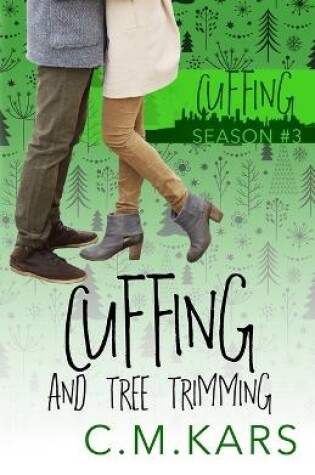 Cover of Cuffing and Tree Trimming