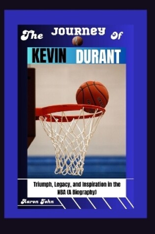 Cover of The Journey of Kevin Durant