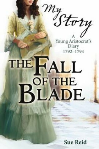 Cover of My Story: Fall of The Blade