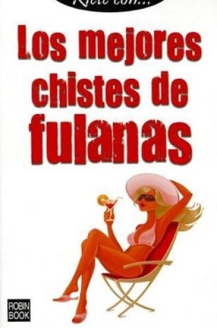 Cover of Los Mejores Chistes de Fulanas