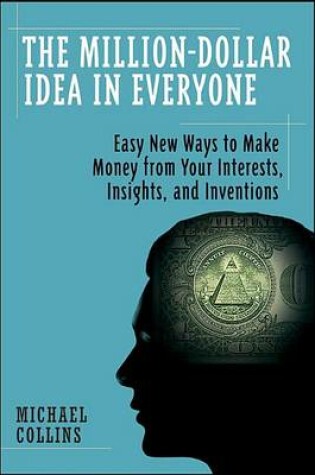 Cover of The Million-Dollar Idea in Everyone