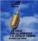 Book cover for Un Viaje Por La Gravedad y El Espacio-Tiempo