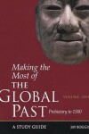 Book cover for Making the Most of the Global Past