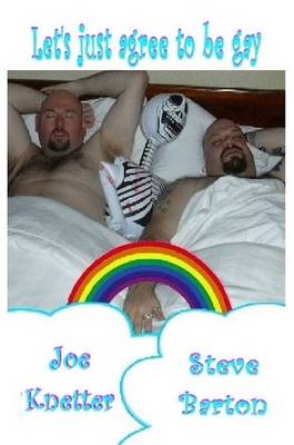 Book cover for Let's Just Agree to be Gay