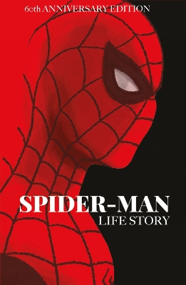 Book cover for Spider-Man: Life Story Anniversary Edition