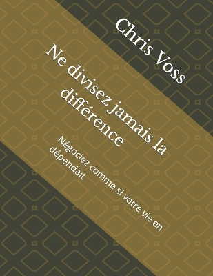 Book cover for Ne divisez jamais la différence