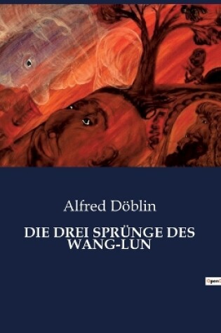 Cover of Die Drei Spr�nge Des Wang-Lun