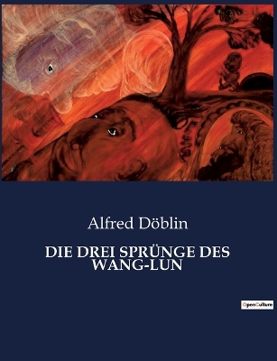 Book cover for Die Drei Spr�nge Des Wang-Lun