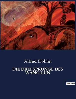 Book cover for Die Drei Sprünge Des Wang-Lun