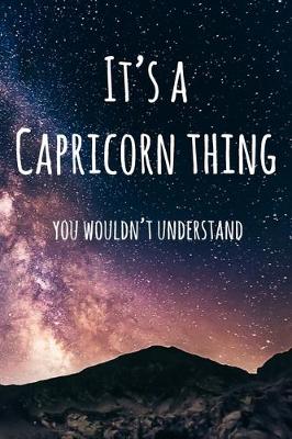 Book cover for It's a Capricorn Thing You Wouldn't Understand