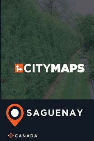 Cover of City Maps Saguenay Canada