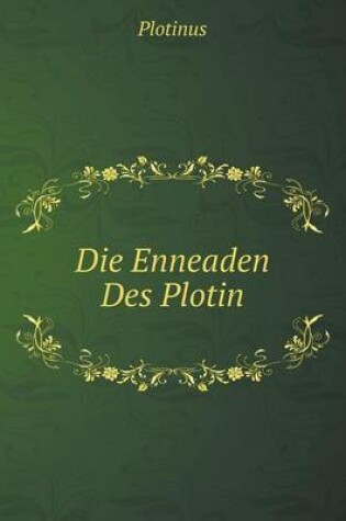 Cover of Die Enneaden Des Plotin