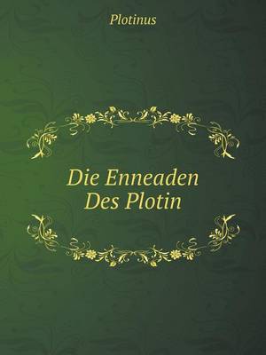 Book cover for Die Enneaden Des Plotin