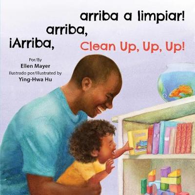 Book cover for iArriba, arriba, arriba a limpiar!/Clean Up, Up, Up!