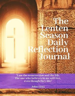 Book cover for The Lenten Season Daily Reflection Journal