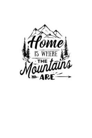 Cover of Home Is Where The Mountains Are