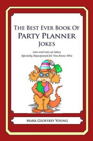 Cover of The Best Ever Book of Party Planner Jokes