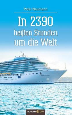 Book cover for In 2390 heißen Stunden um die Welt