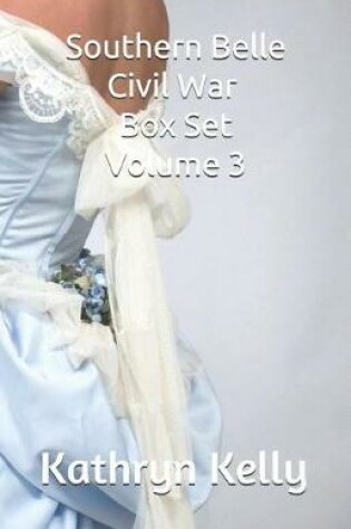 Cover of Southern Belle Civil War Boxed Set