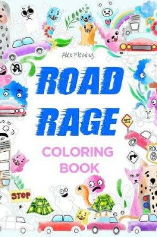 Cover of Road Rage Coloring Book