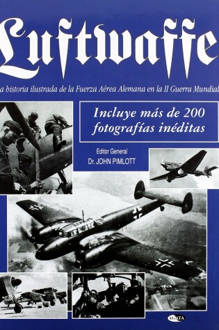 Cover of Luftwaffe - La Historia Ilustrada de La Fuer