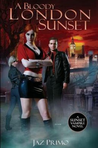 Cover of A Bloody London Sunset