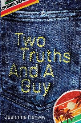 Book cover for Two Truths and a Guy