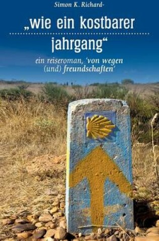 Cover of Wie Ein Kostbarer Jahrgang