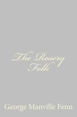 Cover of The Rosery Folk