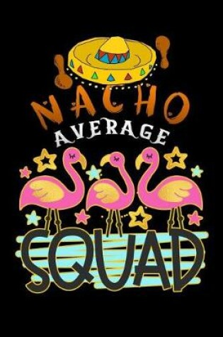 Cover of nacho average squad