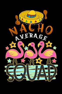 Book cover for nacho average squad