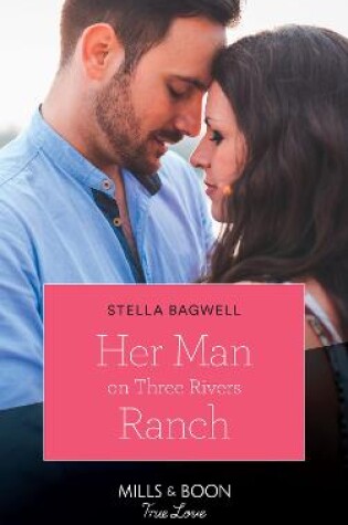 Cover of Her Man On Three Rivers Ranch