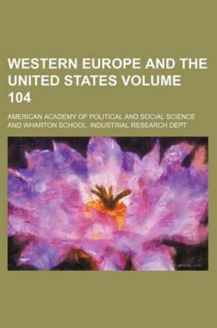 Cover of Western Europe and the United States Volume 104
