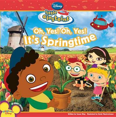 Cover of Disney's Little Einsteins Oh, Yes! Oh, Yes! It's Springtime