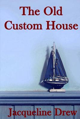 Book cover for The Old Custom House