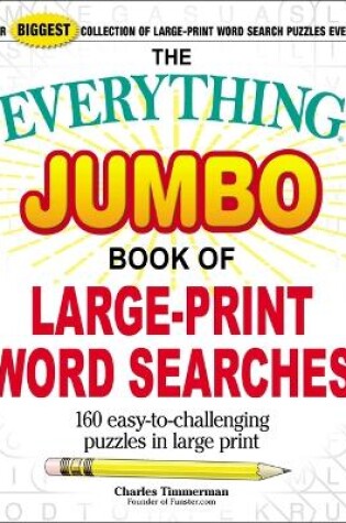 Cover of The Everything Jumbo Book of Large-Print Word Searches