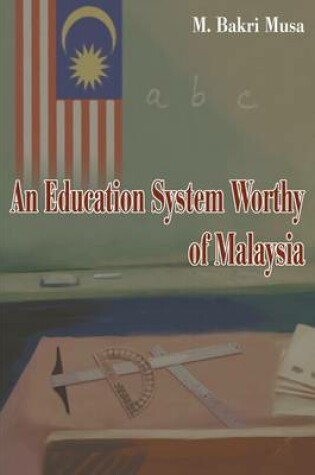 Cover of An Education System Worthy of Malaysia