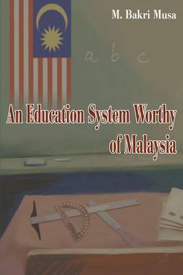 Book cover for An Education System Worthy of Malaysia