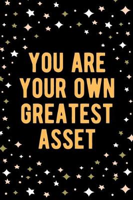 Book cover for You are Your Own Greatest Asset