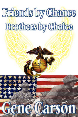 Cover of Friends by Chance, Brothers by Choice