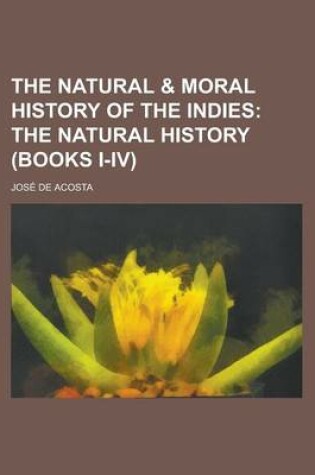 Cover of The Natural & Moral History of the Indies