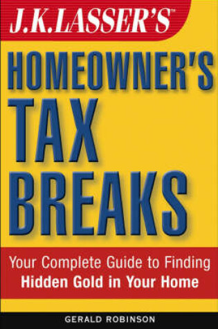 Cover of J.K.Lasser's Homeowner's Tax Breaks