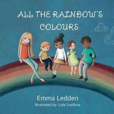 Book cover for All The Rainbows Colours