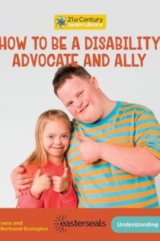 Cover of How to Be a Disability Advocate and Ally