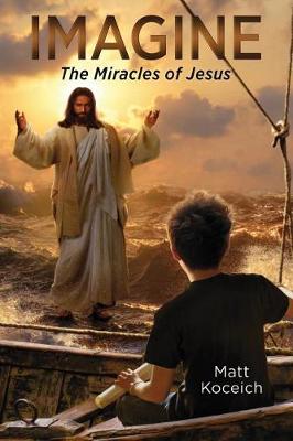 Book cover for Imagine... the Miracles of Jesus