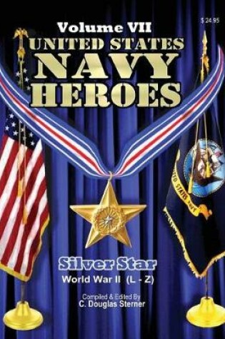 Cover of United States Navy Heroes - Volume VII