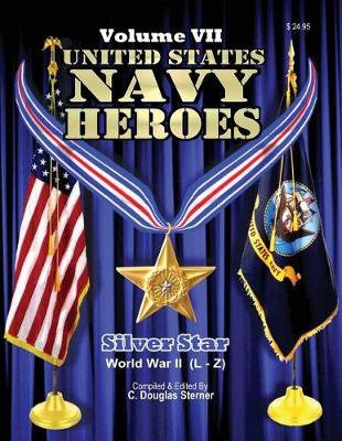 Book cover for United States Navy Heroes - Volume VII