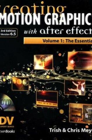 Cover of Creating Motion Graphics with After Effects, Vol. 1 (3rd Ed., Version 6.5)