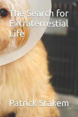 Book cover for The Search for Extraterrestial Life