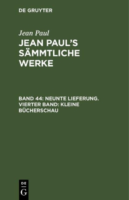 Book cover for Jean Paul's Sammtliche Werke, Band 44, Neunte Lieferung. Vierter Band